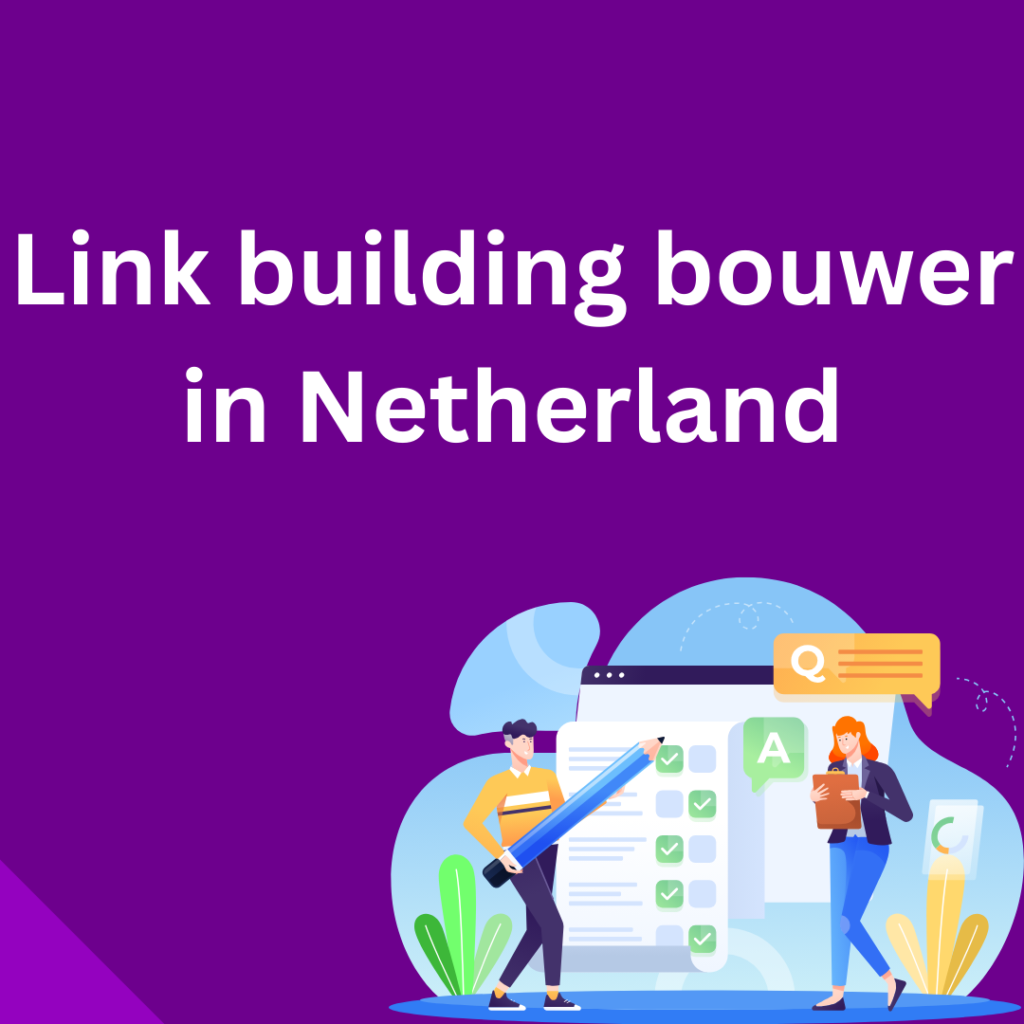 Link building bouwer in Netherland