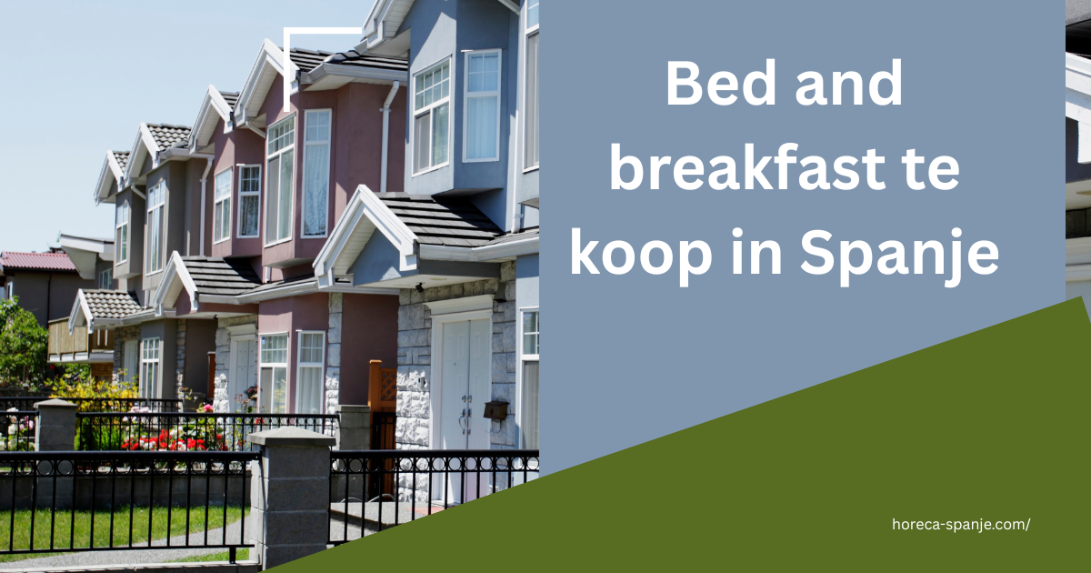 Bed and breakfast te koop in Spanje