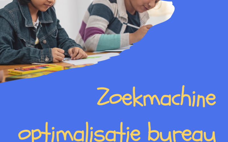 Zoekmachine optimalisatie bureau