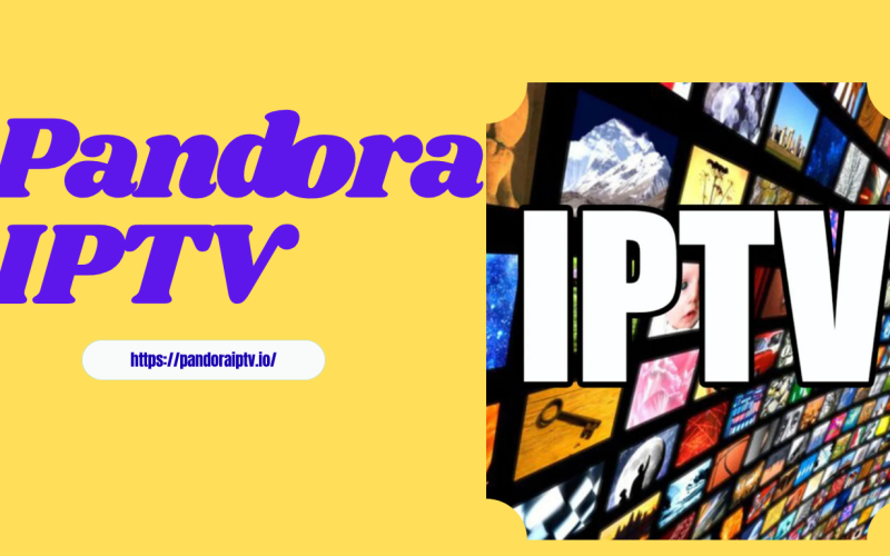 Pandora IPTV: Flexibel en Onbeperkt Streamen