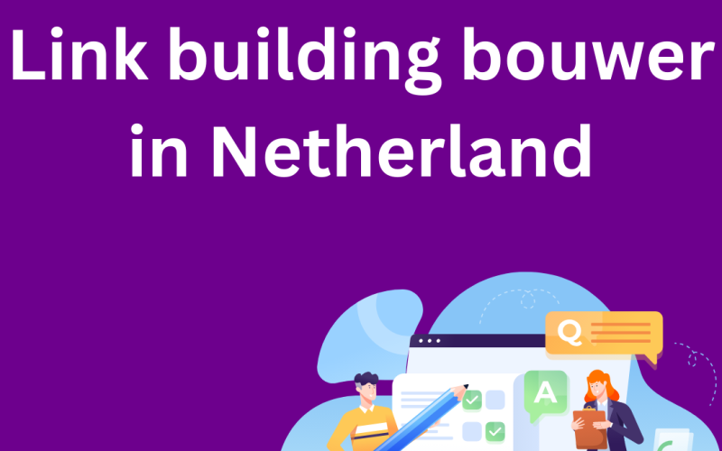 Link building bouwer in Netherland