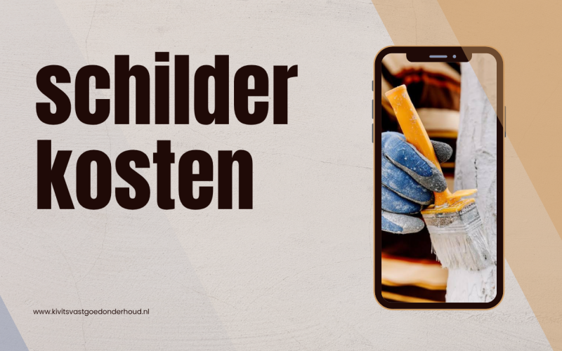 Schilder Kosten: Wat Kost een Schilder en Hoe Bespaart U op Schilderwerk?