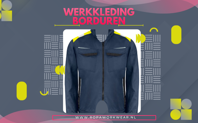 Werkkleding borduren: maak van je bedrijfskleding een krachtig visitekaartje
